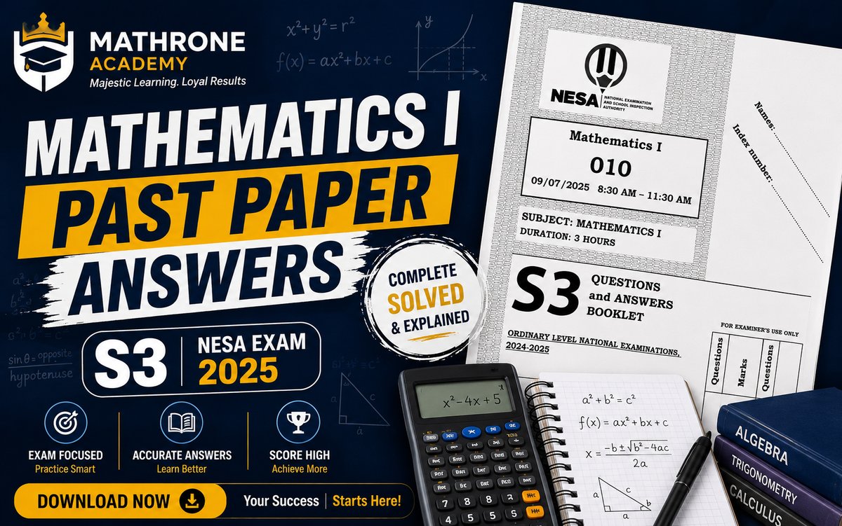 S3 Mathematics I 2025 Past Paper — Full Worked Solutions (Rwanda O-Level)