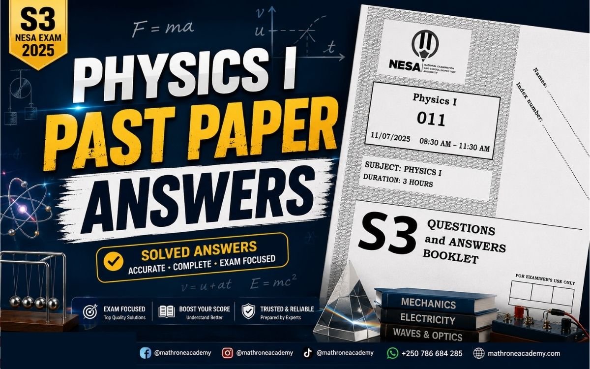 S3 Physics I 2025 Past Paper: Full Worked Solutions (Rwanda O-Level)