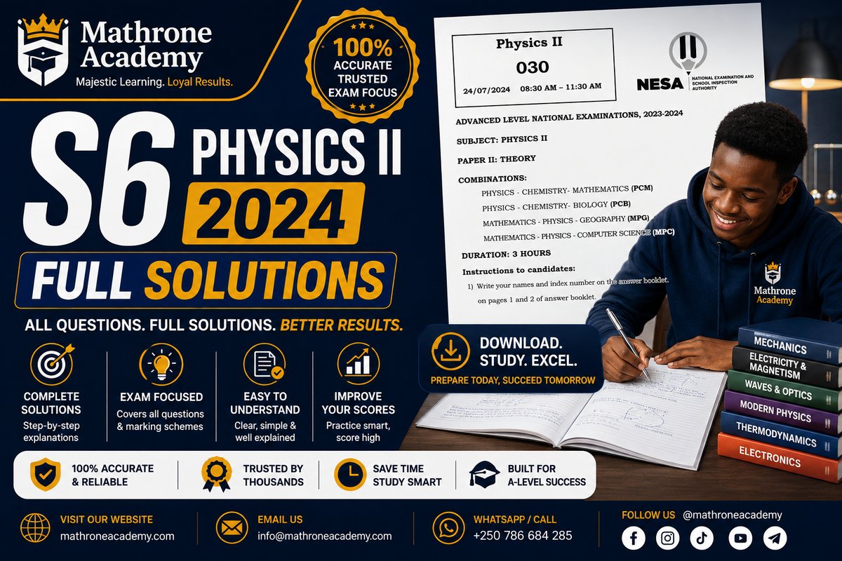S6 Physics II 2024 Full worked Solutions step by step