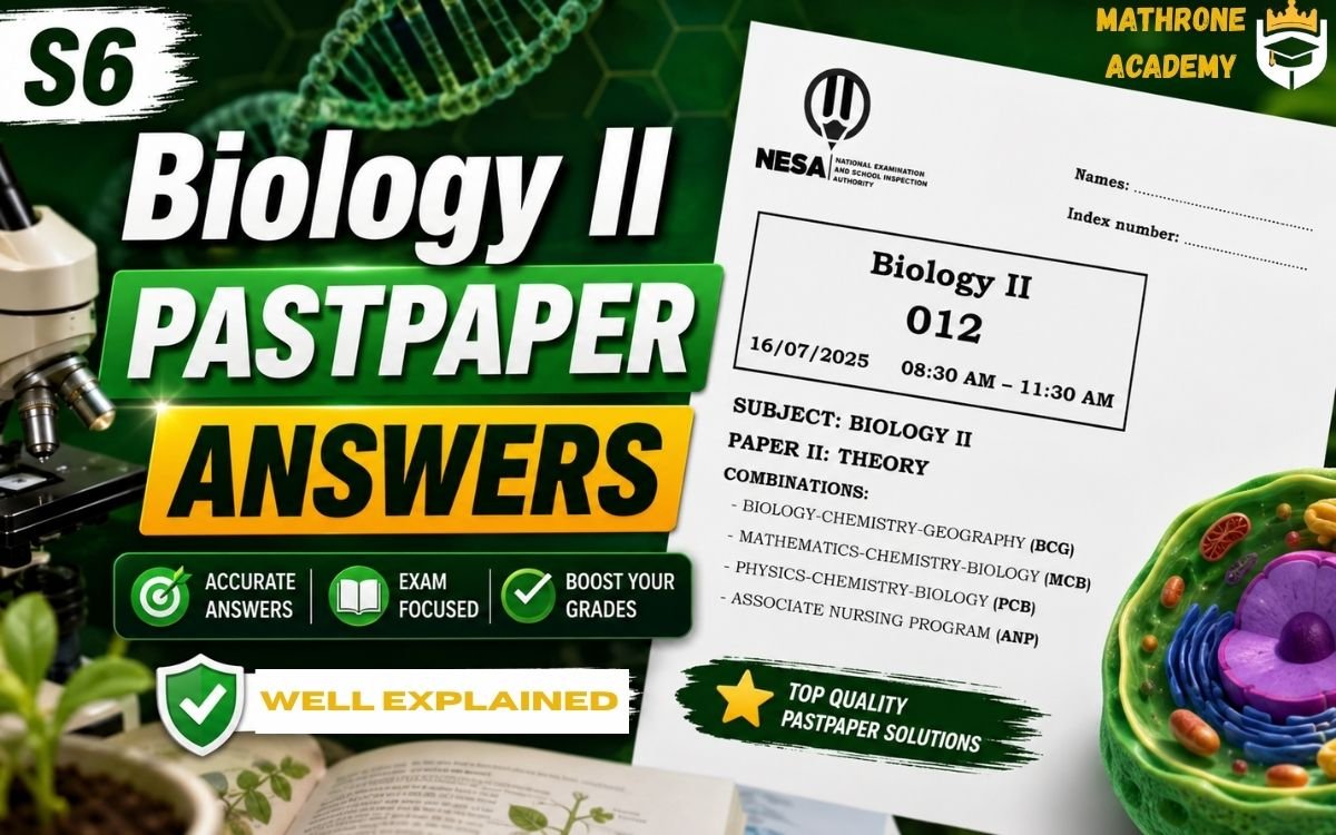 S6 Biology II 2025 Past Paper:  Full Worked Solutions